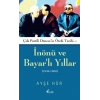 İnönü ve Bayarlı Yıllar (1938-1960)