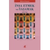 İnşa Etmek ve Yaşamak