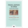 İnsan, Hayvan ve Ötesi