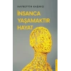 İnsanca Yaşamaktır Hayat