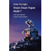 İnsanı İnsan Yapan Nedir?