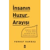 İnsanın Huzur Arayışı