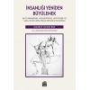 İnsanlığı Yeniden Büyülemek