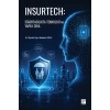 Insurtech - Sigortacılıkta Teknoloji Ve Yapay Zeka