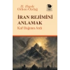İran Rejimini Anlamak - Kaf Dağının Ardı