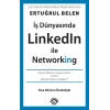 İş Dünyasında Linkedın İle Networking