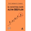 İş Hayatına Dair Altın Öğütler