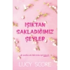 Işıktan Sakladığımız Şeyler
