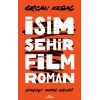 İsim Şehir Film Roman