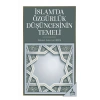 İslamda Özgürlük Düşüncesinin Temeli