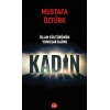 İslam Kültürünün Yumuşak Karnı Kadın