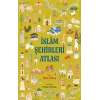 İslam Şehirleri Atlası (Ciltli)