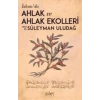 İslamda Ahlak ve Ahlak Ekolleri