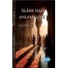İslam’ı Nasıl Anlamalıyız?