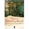 İslam’ın Batıni Çehresi