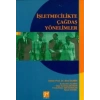 İşletmecilikte Çağdaş Yönelimler