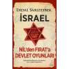 İsrael – Nil’den Fırat’a Devlet Oyunları