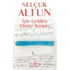 İşte Geldim Deniz Kenarı