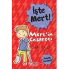 İşte Mert !- Mertin Cesareti-Kendini Korumak