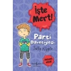 İşte Mert!- Parti Davetiyesi - Anlayışlı Olmak