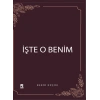 İşte O Benim