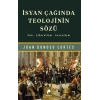 İsyan Çağında Teolojinin Sözü