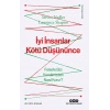 İyi İnsanlar Kötü Düşününce