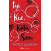 İyi Kız, Kötü Son
