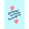 Anlamak Sevmenin Başlangıcıdır / Kartpostal