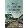 İzmir Postası’nın Adamları