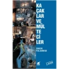 Kaçaklar ve Mülteciler