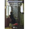 Kadınlar Arasında: Murathan Munganın Seçtikleriyle