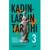 Kadınların Tarihi -3