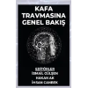 Kafa Travmasına Genel Bakış