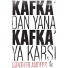 Kafkadan Yana, Kafkaya Karşı