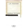 Kafkas Tutsağı