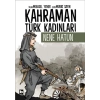 Kahraman Türk Kadınları - Nene Hatun