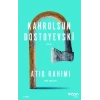 Kahrolsun Dostoyevski