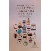 Kahve Hakkında Her Şey