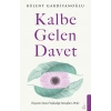 Kalbe Gelen Davet