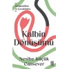 Kalbin Dönüşümü