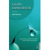Kalbin Rehberindir