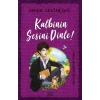 Kalbinin Sesini Dinle