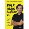 Kalk, Çalış, Başarısız Ol!
