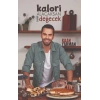 Kalori Alacaksan Buna Değecek