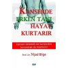 Kanserde Erken Tanı Hayat Kurtarır