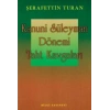 Kanuni Süleyman Dönemi: Taht Kavgaları