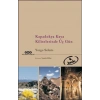 Kapadokya Kaya Kiliselerinde Üç Gün