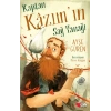 Kaptan Kazımın Sağ Yanağı