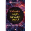 Karanlık Madde ve Karanlık Enerji